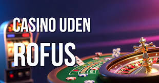 Spillesider uden RoFUS En Guide til Sikker Spiloplevelse Spillesider uden RoFUS En Guide til Sikker Spiloplevelse